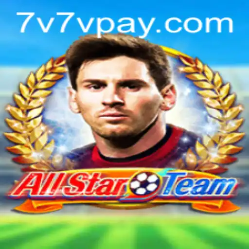 AllStarTeam Unveils Exciting New Gameplay: A Deep Dive into 7V7V.COM's Latest Sensation