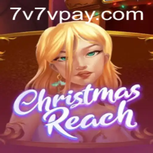Unveiling the Magic of ChristmasReach: A Holiday Adventure by 7V7V.COM